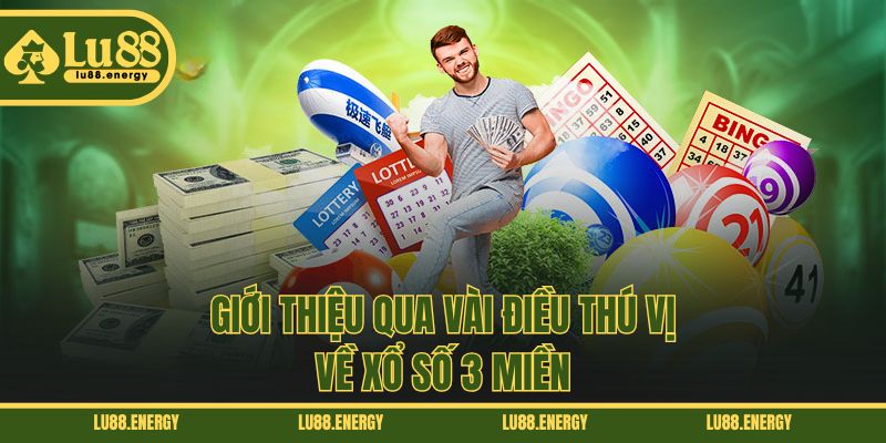 Giới thiệu qua vài điều thú vị về xổ số 3 miền