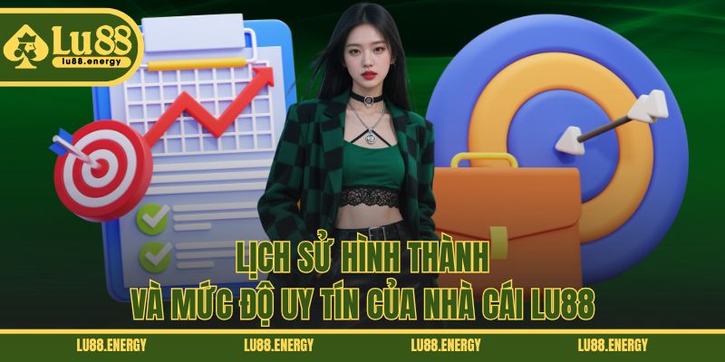 Lịch sử hình thành và mức độ uy tín của nhà cái LU88